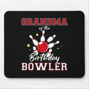 Grandma Of The Birthday Bowler Bday Bowling Celebr Mouse Pad