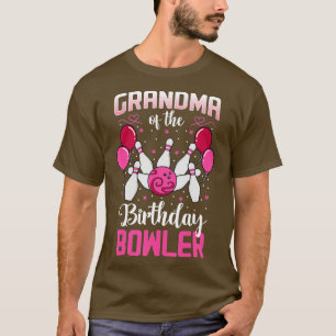 Grandma Of The Birthday Bowler Bowling Family Bday T-Shirt