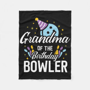 Grandma Of The Birthday Bowler Bowling Party Match Fleece Blanket