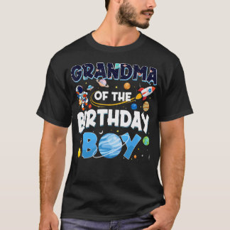 Grandma Of The Birthday Boy Astronaut Space Planet T-Shirt