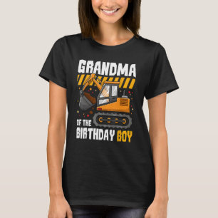 Grandma of The Birthday Boy Construction Party Exc T-Shirt