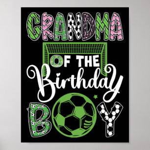 Grandma Of The Birthday Boy Soccer Player Birthday Poster