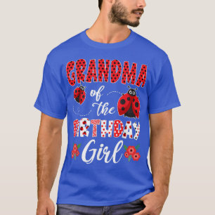Grandma Of The Birthday Girl Family Ladybug Birth T-Shirt