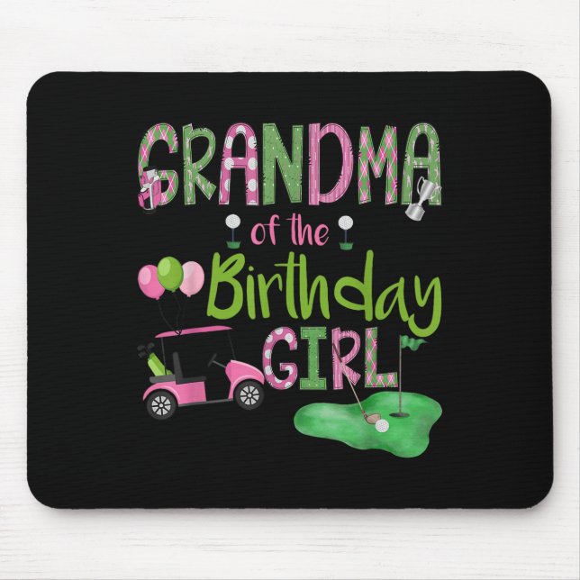 Grandma Of The Birthday Girl Hole In One Golf Love Mouse Pad (Front)