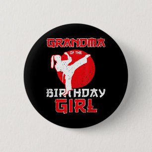 Grandma Of The Birthday Karate Taekwondo Girl 2 Inch Round Button