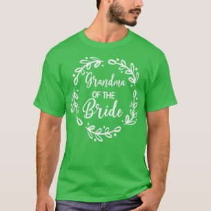 Grandma Of The Bride Bridal Party Wedding Day Gran T-Shirt