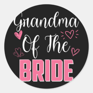 Grandma Of The Bride Family Wedding Party Wife To  Classic Round Sticker
