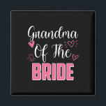 Grandma Of The Bride Family Wedding Party Wife To  Magnet<br><div class="desc">Grandma Of The Bride Family Wedding Party Wife To Be</div>