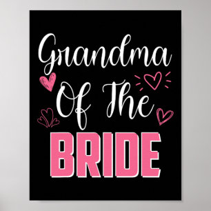 Grandma Of The Bride Family Wedding Party Wife To  Poster