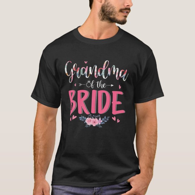 Grandma Of The Bride Mother's Day Happy Wedding Fa T-Shirt (Front)