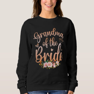 Grandma Of The Bride Wedding Shower Women Sweatshirt