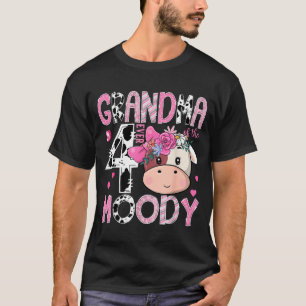 Grandma of The Four Moody 4th Birthday Girl Cow T-Shirt