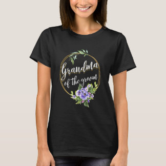 Grandma Of The Groom Wedding Bachelor Party Grandm T-Shirt