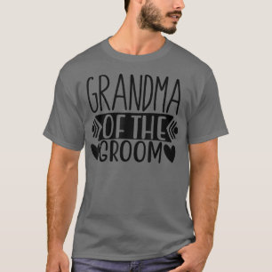 Grandma Of The Groom Wedding Party Matching T-Shirt