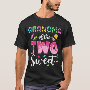 Grandma of the Two Sweet Sweetie Girl 2nd Bday Can T-Shirt