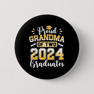 Grandma Of Two 2024 Graduates Senior Cl Of 2024  2 Inch Round Button