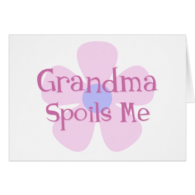 Grandma Spoils Me (Front Horizontal)