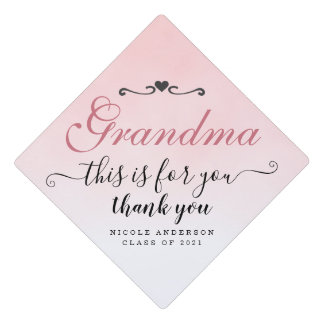 Grandma This is For You! Thank You Custom Pink Graduation Cap Topper