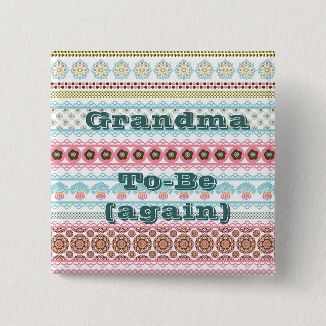 Grandma to Be Again Button Pin for Baby Shower (Front)