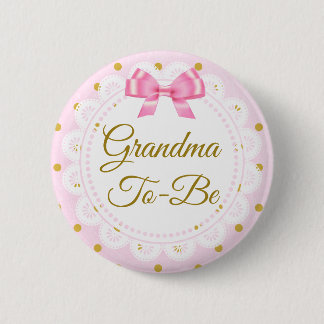 Grandma To Be Baby Shower Pink & Gold Button