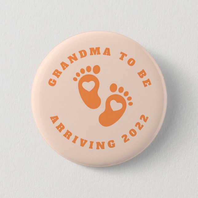 Grandma to be badge! 2 inch round button (Front)