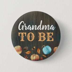 Grandma to Be Fall Pumpkins Baby Shower Button