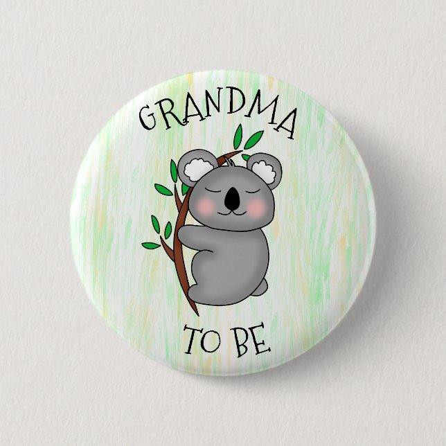 Grandma To Be | Koala themed Baby Shower 2 Inch Round Button (Front)