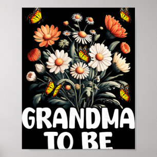 Grandma To Be, New Baby Pregnancy Announcement Rev Poster