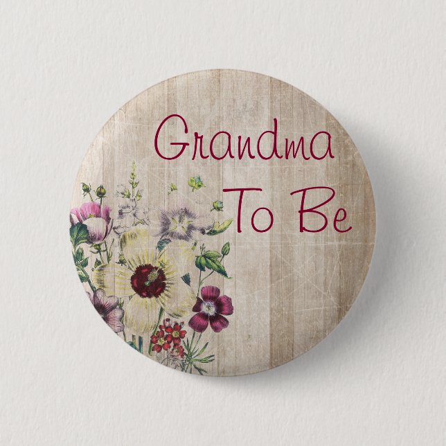 Grandma to be Rustic Flower Baby Shower Button (Front)