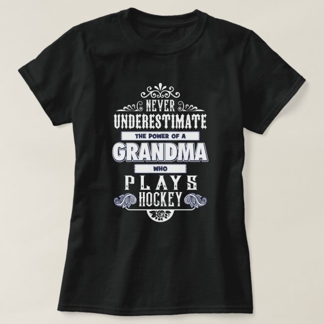 Grandma who Plays Hockey T-Shirt (Design Front)
