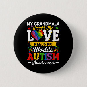 Grandmala Taught Me Love Needs No Words Funny Auti 2 Inch Round Button
