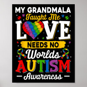 Grandmala Taught Me Love Needs No Words Funny Auti Poster