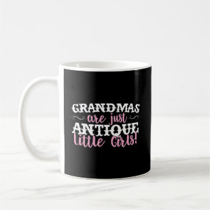 Grandmas Are Just Antique Little Coffee Mug