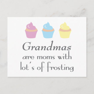 Grandmas Are Moms With Lots of Frosting Postcard