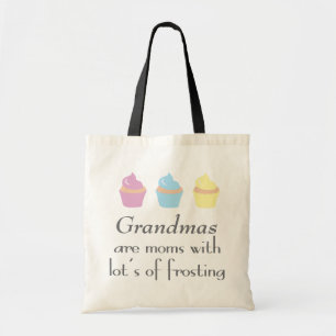 Grandmas Are Moms With Lots of Frosting Tote Bag