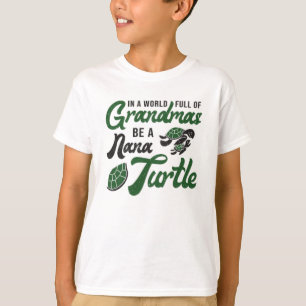 Grandmas Be A Nana Turtle Lover Turtles Funny Gift T-Shirt