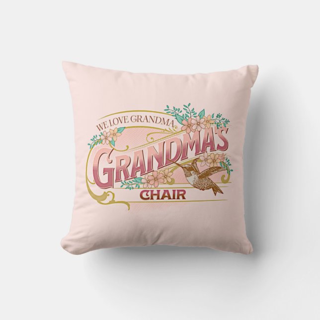 Grandma's Chair, We Love Grandma with Bird Pink    Throw Pillow (Front)