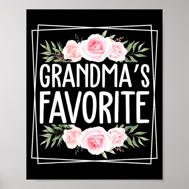 Grandma's Favorite Grandparent Granhild Humor Flor Poster (Front)