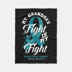 Grandma's Fight Is My Fight Polycystic Kidney Dise Fleece Blanket