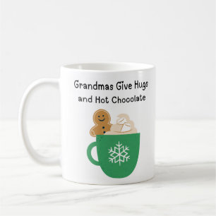 Grandmas Give Hugs and Hot Chocolate Coffee Mug