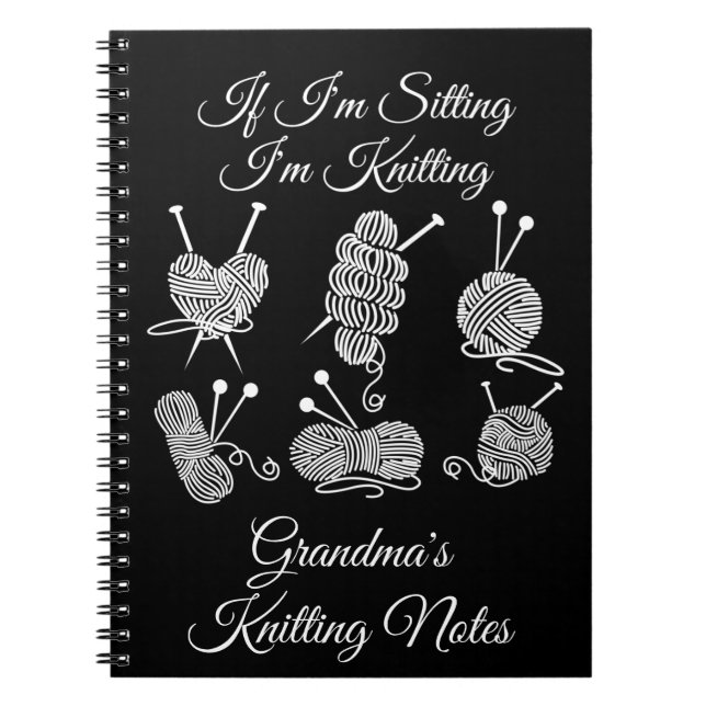 Grandma's If I'm Sitting - Knitting Notes or Name Notebook (Front)