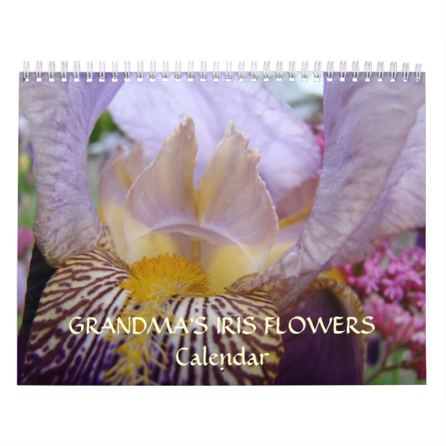 GRANDMA'S IRIS FLOWERS Calendar Gifts Irises (Cover)