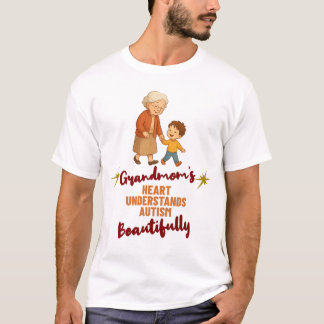 Grandmom Heart Understands Autism Beautifully T-Shirt