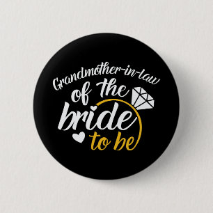 Grandmother-in-law Of The Bride-to-be Big Wedding 2 Inch Round Button