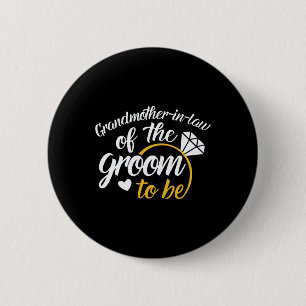 Grandmother-in-law Of The Groom-to-be Big Wedding  2 Inch Round Button