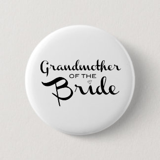 Grandmother of Bride Black on White 2 Inch Round Button