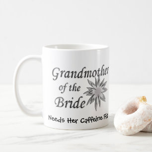 Grandmother of the Bride Funny Coffee Mug