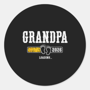 Grandpa 2026 Loading Grandpa Est. 2026, New Grandp Classic Round Sticker