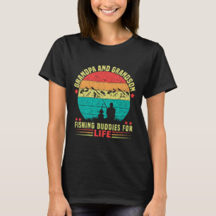 Grandpa And Grandson Fishing Buddies For Life 1 T-Shirt