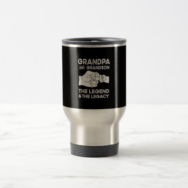 Grandpa And Grandson The Legend And The Legacy Travel Mug (Center)
